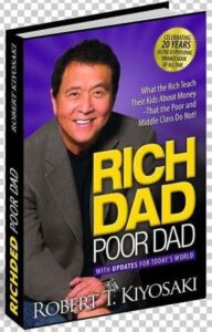 Kenapa Bisa Kaya Dan Kenapa Pula Banyak Yang Miskin : Ringkasan Buku Rich Dad Poor Dad rich dad